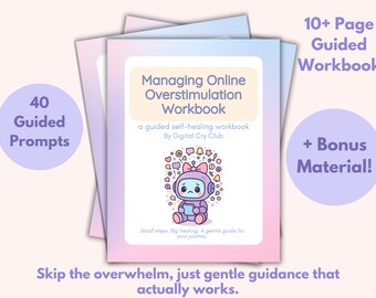 Managing Online Overstimulation Workbook PDF | Digital Overload Relief | Reduce Mental Noise & Rebuild Focus | Calmer Online Habits Guide