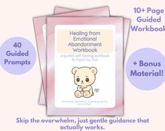 Healing from Emotional Abandonment PDF | Inner Child & Relationship Recovery Workbook | Rebuilding Trust, Safety, and Self-Worth + Tracker