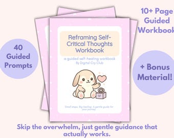 Reframing Self-Critical Thoughts Workbook | Overcome Harsh Self-Talk & Build Inner Confidence | Emotional Awareness and Mindset Growth