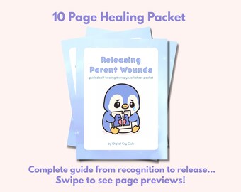 Releasing Parent Wounds Journal | Inner Child Healing Workbook | Childhood Trauma Recovery Worksheets | Printable Self-Help PDF