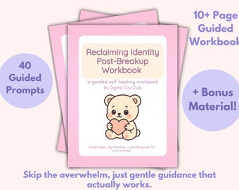 Reclaiming Your Identity Post-Breakup Workbook PDF | Guided Journal for Self-Discovery & Healing | Printable Worksheets + Bonus Daily Log