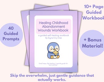 Healing Childhood Abandonment Wounds Workbook PDF | Inner Child Healing Worksheets | Emotional Recovery After Childhood Neglect + Tracker