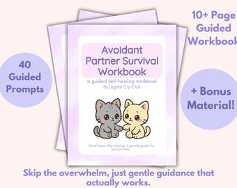 Avoidant Partner Survival Workbook PDF | Attachment Style Recovery Journal | Relationship Communication & Emotional Needs Workbook