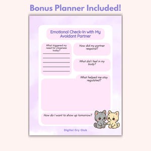 Puede incluir: Una p&aacute;gina de planificador con el texto "Emotional Check-In with My Avoidant Partner". Incluye indicaciones para la autorreflexi&oacute;n, como "&iquest;Qu&eacute; desencaden&oacute; mi necesidad de cercan&iacute;a hoy?" y "&iquest;C&oacute;mo quiero presentarme ma&ntilde;ana?" Dos gatitos de dibujos animados est&aacute;n en la parte inferior.