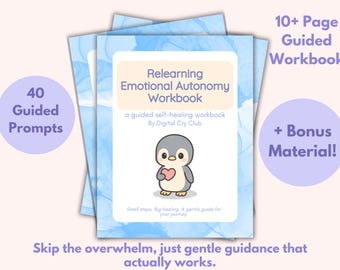 May include: A stack of workbooks titled "Relearning Emotional Autonomy Workbook" with a cartoon penguin holding a heart. The workbooks have a light blue watercolor background and text that reads "40 Guided Prompts" and "10+ Page Guided Workbook".