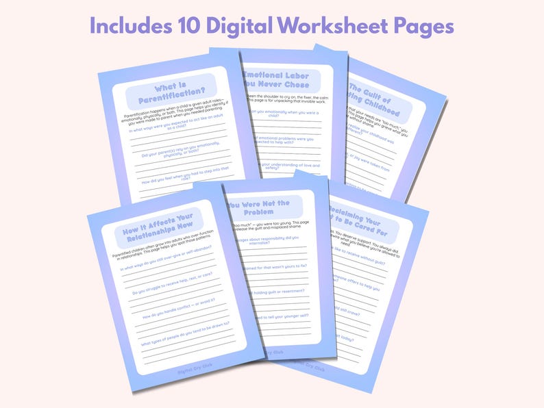Op de afbeelding: Een stapel van tien digitale werkbladpagina's met een lichtblauwe rand en tekst. De werkbladen behandelen onderwerpen als parentificatie, emotionele arbeid en relaties. De tekst "Includes 10 Digital Worksheet Pages" staat bovenaan.