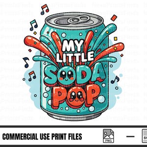 My Little Soda Pop SVG PNG Cute Fizzy Drink Sublimation Design for Cricut Printable Retro Soda Can Kawaii Cartoon Art File