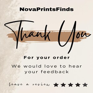 Puede incluir: Gr&aacute;fico digital con el texto "NovaPrintsFinds" en la parte superior. Las palabras "Thank You" est&aacute;n en una gran y elegante escritura sobre una pincelada marr&oacute;n. Debajo, se lee "For your order" y "We would love to hear your feedback".