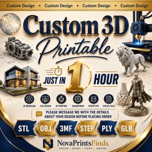 May include: A digital advertisement for custom 3D printing services featuring the text Custom 3D Printable Just in 1 Hour. The graphic displays a 3D printer, a geometric lion, a house model, and a warrior figurine alongside file formats STL, OBJ, 3MF, STEP, PLY, and GLB.