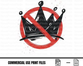 No Kings SVG: Anti Royalty Crown Graphic, Political Protest Clipart (Digital Download