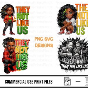 They Not Like Us Black History SVG PNG Bundle, Afrocentric Sublimation Graphics, African American Clipart for Shirts and Crafts