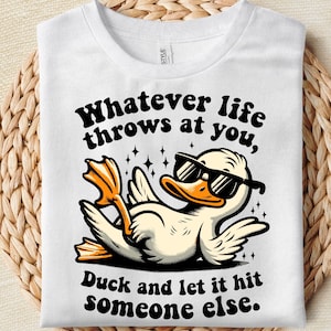 Whatever Life Throws At You Funny Sarcastic Png,Snarky Png Tshirt Design,Retro Humor Png,Sublimation Png, Digital Download,Funny Quote Png