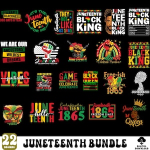 Juneteenth SVG PNG Bundle, Black History Month, Juneteenth 1865, we are black history, Black queen, nutrition svg,Celebrate Juneteenth