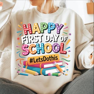 Happy First Day Of School Png Svg,1st day Of School Png Svg,Digital Downloads,First Day of School Png Design, Back To School Png SVG