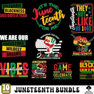 Juneteenth SVG PNG Bundle, Black History Month, Juneteenth 1865, we are black history, Black queen, nutrition svg,Celebrate Juneteenth