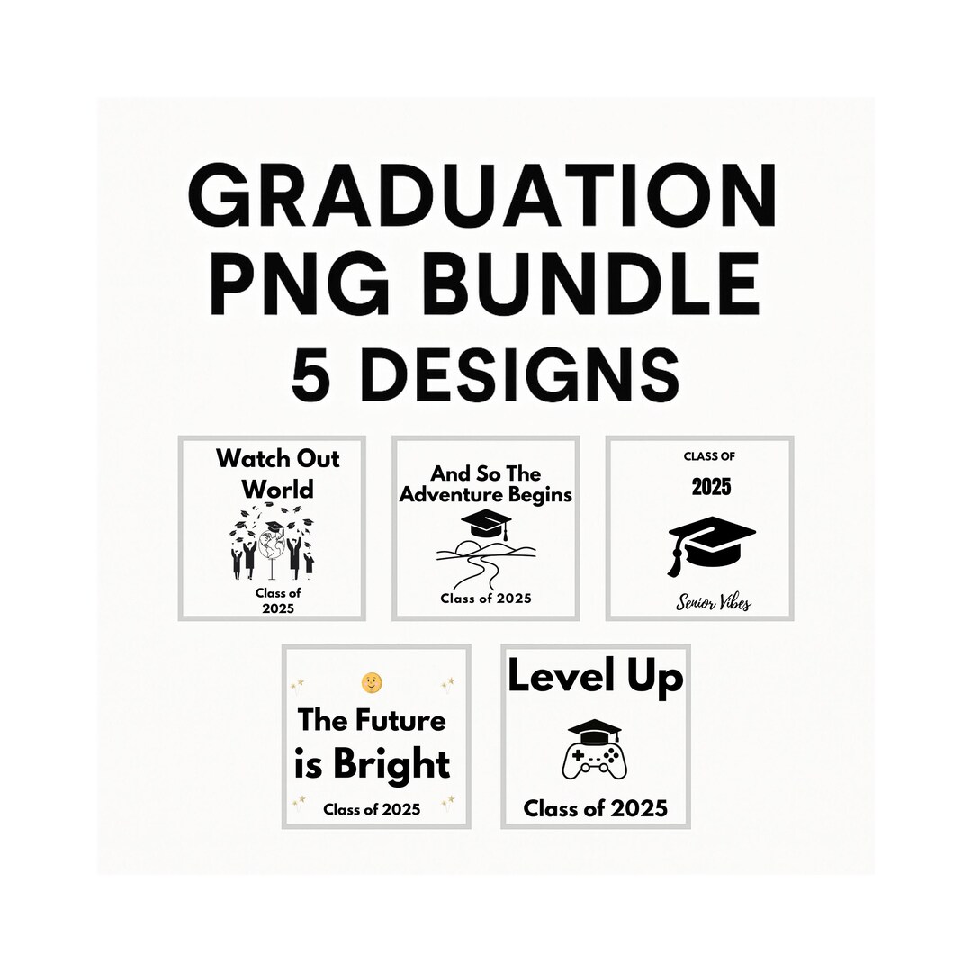 Graduation PNG Bundle | Class of 2025 Digital Download | Set of 5 ...