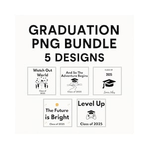 Graduation PNG Bundle | Class of 2025 Digital Download | Set of 5 Sublimation Designs | Graduation Shirt Clipart