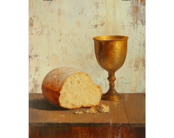 May include: A still life painting of a golden chalice and a loaf of bread on a wooden table. The background is a textured, off-white wall.