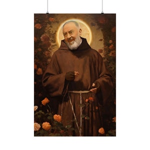 Saint Padre Pio Print - Sanctified Souls Print - Multiple Sizes - Premium Matte Vertical Posters