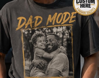 Personalized Dad Shirt With Photo, Custom Dad Mode Graphic Tee, Father Photo Graphic Tee, Father’s Day Gift Idea, Love Dad Shirt