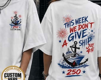 Custom 250 Years Cruise Shirt, 250th Red White Cruise Tee, 4th of July Cruise Family Vacation Tee, Patriotic Cruise Gift