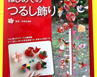 Japanese Chirimen Tsurushi Kazari for Beginners | Japanese Craft Book