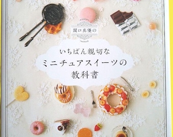 Japanese Miniature Sweets Craft Book – Easy & Adorable Clay Food by Mayu Sekiguchi | Japanese Craft Book