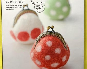 Japanese Needle Felting Purse Book – 30 Easy DIY Felted Coin Purses & Bags with Patterns