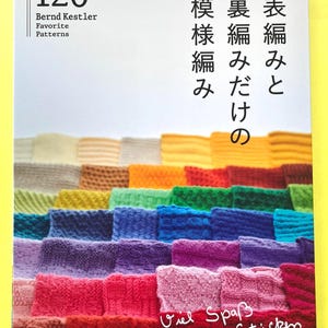 May include: A book cover featuring the title "120 Favorite Patterns" by Bernd Kestler. The cover displays a colorful array of knitted swatches in various textures and colors, including red, pink, purple, and blue. The text "Viel Spaß beim Stricken" is also visible.