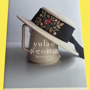 Yula&#39;s Happiness Embroidery|kawaii|Japanese Books