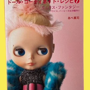 Doll Coordinate Recipe Vol.7 – Luxe Fantasy Sewing Patterns for Blythe & Barbie Doll Clothes