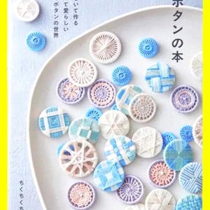 Japanese Craft Book – The Art of Thread Buttons: Create Charming Handmade Designs by Wrapping Thread | Japanese Craft Book