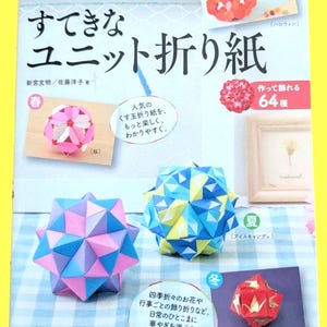 Japanese Seasonal Unit Origami Book – 64 Decorative Kusudama & Holiday Models to Fold Display | Japanese Origami Books