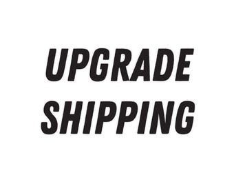 Shipping Upgrade
