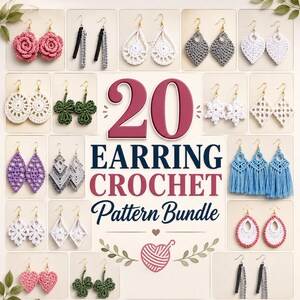 May include: A collection of 20 crochet earring designs displayed in a grid, featuring various shapes like flowers, hearts, diamonds, and tassels in colors including pink, white, gray, green, purple, and blue. Text reads 20 EARRING CROCHET Pattern Bundle.