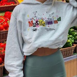 What If I Told You, I'm a Mastermind, Song Inspired Fan Merch Sweatshirt