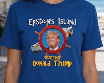 Anti Trump Epsteins Island Gilligans Island-stijl unisex T-shirt, shirt 8647, protestkleding, No Kings, anti Maga-shirt, politiek T-shirt