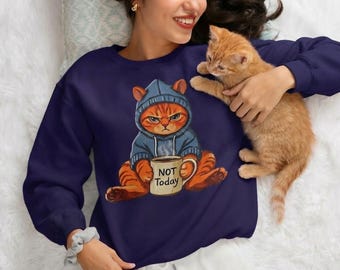 「今日はダメ」Tシャツ、猫ママTシャツ、かわいい猫スウェットシャツ、オレンジ猫シャツ、猫スウェットシャツ、レディースおもしろスウェットシャツ、猫好きへのギフト