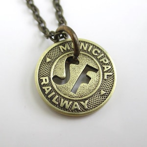 San Francisco Pendant Necklace - Repurposed Vintage SF Municipal Railway Token / Gold Tone Coin