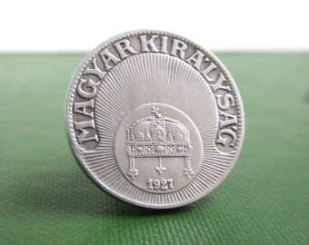 HUNGARY Coin Tie Tack / Lapel Pin - Repurposed Vintage 1927 Silver Tone Coin