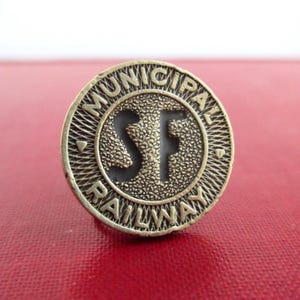 SF Tie Tack / Lapel Pin - San Francisco Municipal Railway Transit Token - Repurposed Vintage Coin