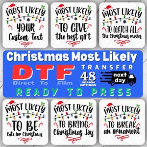 Most Likely to DTF, Custom Christmas DTF, Most Likely to Christmas DTF, Family Matching Dtf, Christmas Dtf, Personalized Ready to Press Dtf