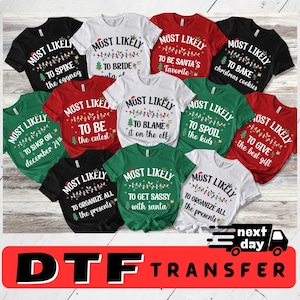 Most Likely to DTF Transfer, Custom Christmas DTF, Most Likely to Christmas DTF, Family Matching Dtf, Christmas Dtf, Family Pajamas Dtf