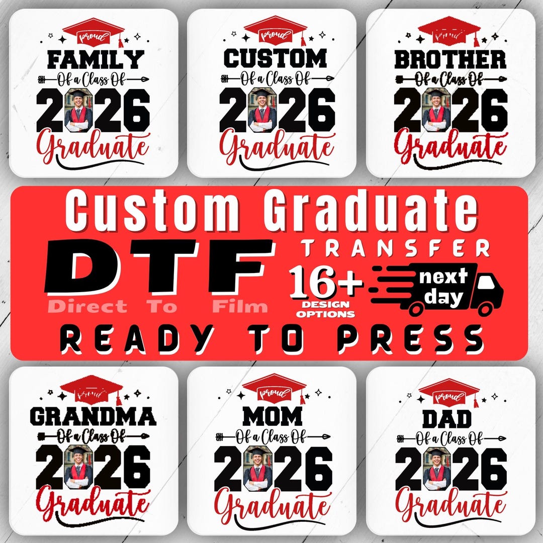 Custom Photo Graduation Ready to Press DTF, Personalized Graduate Print ...