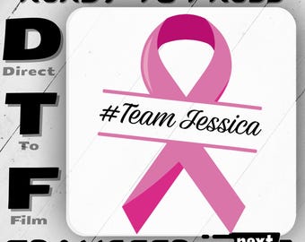 Custom Team Breast Cancer Ribbon DTF Transfer, Pink Awareness Heat Transfer, Survivor Support Shirt Design, Cancer Warrior Team Print