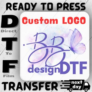 Custom Logo Ready to Press Dtf, Personalized Your Logo DTF Decals, Create Your Logo and Print to DTF,Custom Business Logo Decals for Apparel