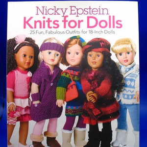 NICKY EPSTEIN Knits for Dolls 25 Outfits Knitting Patterns 18 Doll American Girl Size Excellent Condition How to Book Directions Etsy