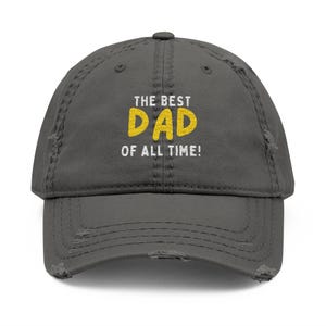 The Best Dad Distressed Dad Hat | Embroidered Gift for Father&#39;s Day, Dad Birthday, Casual Wear, Relaxed Fit, Dad Cap