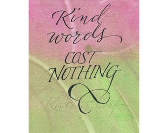 Kind words cost nothing...Original art (#365) from 365 project (year 7)