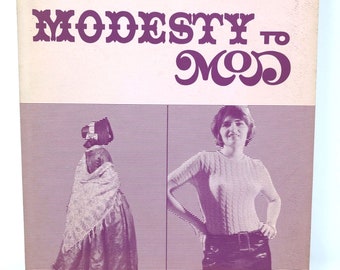 MODESTY TO MOD Dress & Underdress in Canada 1780-1967 Fashion Exhibition Catalog Vintage 1967 Fashion History